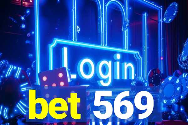 bet 569